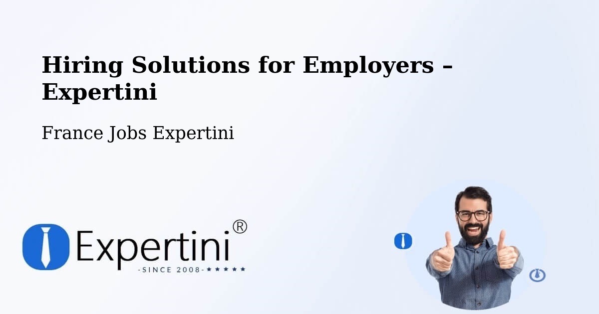 Hiring Solutions for Employers in Marne - Marne, France Jobs Expertini